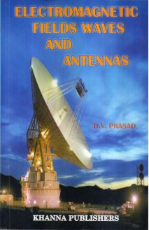 Electromagnetic Fields Waves and Antennas